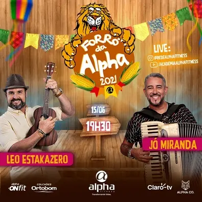 Forró da Alpha 2021 será em formato Live e vai reunir Leo Estakazero, Jó Miranda e muita animação